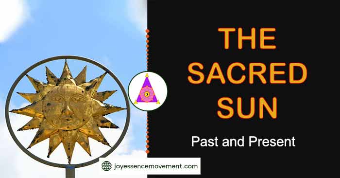 The Sacred Sun - Past and Present