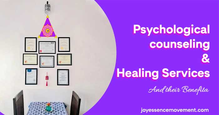 Psychological counseling and Healing Services and their Benefits